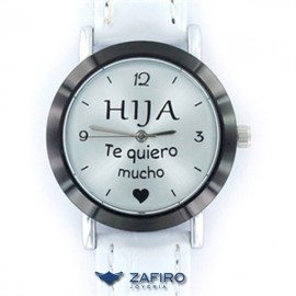 Reloj My Life " Hija Te Quiero Mucho "